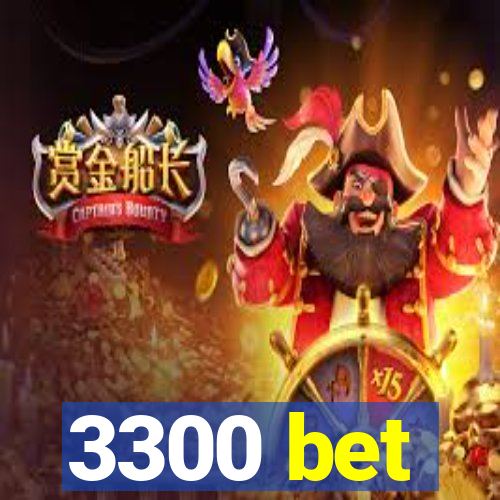 3300 bet